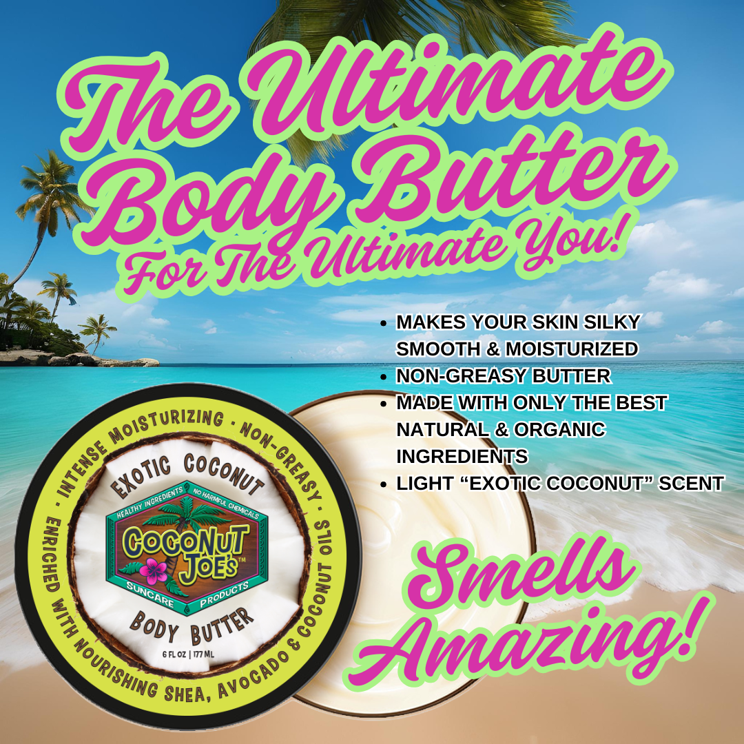 Exotic Coconut Body Butter from Coconut Joe's – Intense Moisturizing with Shea, Avocado & Coconut Oil, All-Natural & Organic, Non-Greasy Formula, 6oz Jar